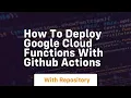 How to deploy google cloud functions with github actions