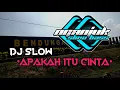 Download Lagu DJ SLOW •APAKAH ITU CINTA• ANGKLUNG STYLE