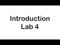 Introduction to Lab 4
