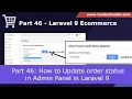 Laravel 9 Ecom - Part 46 How to Update order status in Admin Panel Admin Order Mngmt
