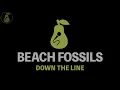 Beach Fossils - Down the Line (Karaoke)