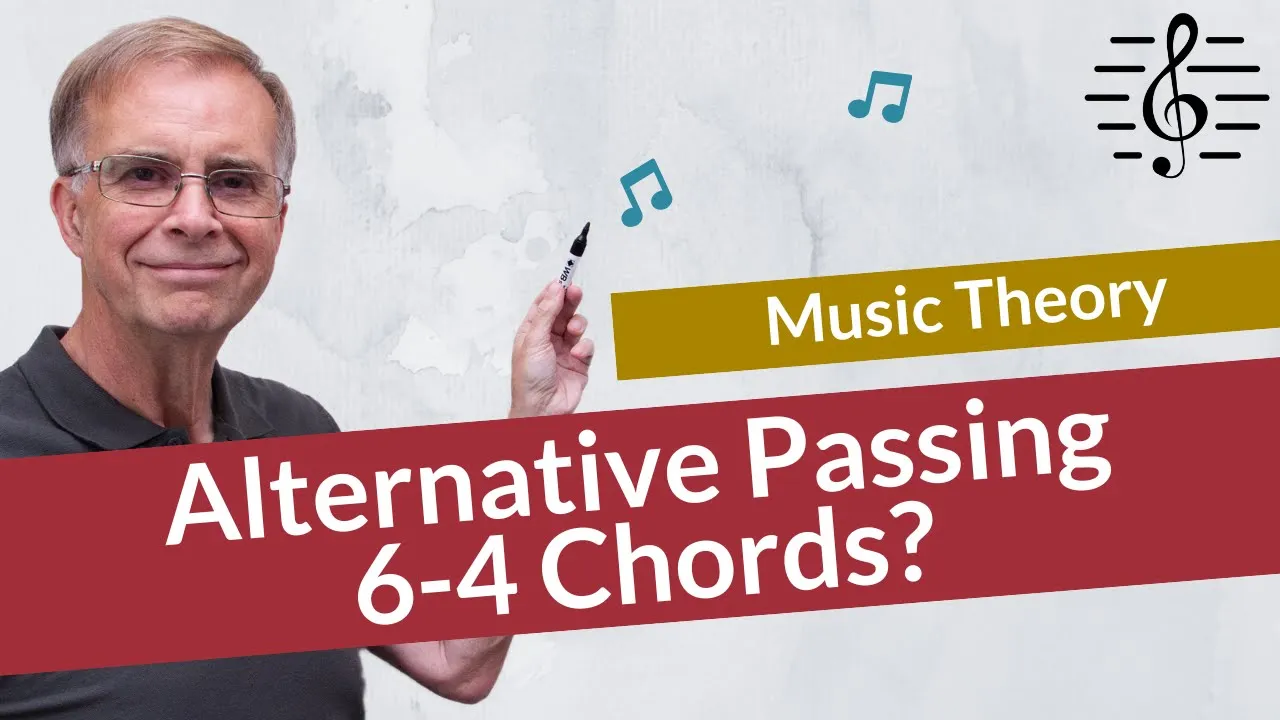 Alternative Passing 6-4s - Music Theory