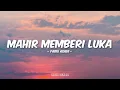 Fabio Asher - Mahir Memberi Luka (Lirik)