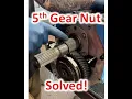 NV4500 5th gear nut solutions explained