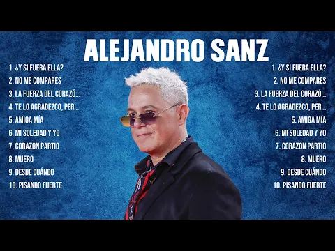 Download MP3 Las 10 mejores canciones de Alejandro Sanz 2024