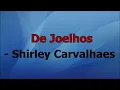 Download Lagu De joelhos Shirley carvalhaes