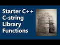 C-String Library Functions Starter C Programming Ch 10B