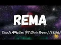 Rema - Time N Affection ft. Chris Brown (432Hz)