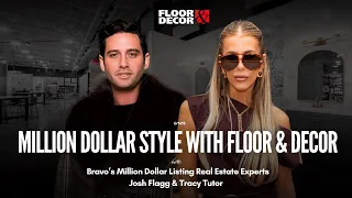 Million Dollar Style with Floor Decor ft Josh Flagg Tracy Tutor