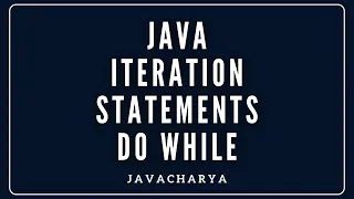 10 - Java Iteration statements