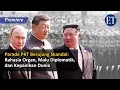 Download Lagu “Parade PKT Berujung Skandal: Rahasia Organ, Malu Diplomatik, dan Kepanikan Dunia”