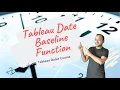 Tableau Dates Course Tableau Dates Baseline YTD QTD MTD Functions Tutorial