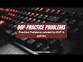 Solve These Python OOP Practice Problems Boost Your Coding Skills