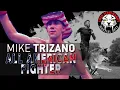 The All American Fighter - Mike The Lone Wolf Trizano
