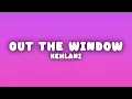 Kehlani - Out The Window (Lyrics)