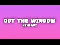Lagu Kehlani - Out The Window (Lyrics)