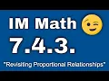 7th Grade Unit 4 Lesson 3 Revisiting Proportional Relationships IM Math