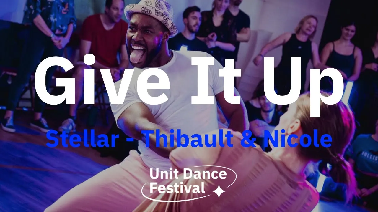 "Give It Up" Unit Dance Festival 2022 - Thibault & Nicole (Stellar Choreography)