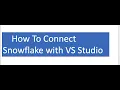 Connect Snowflake with Visual Studio