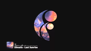 Download Dimatis - Last Sunrise [Chillstep] MP3