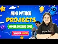 Lecture 39 - Mini Python Projects