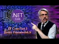 Entity Framework Core Part 3 - Entity Framework 6