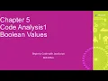 Chapter 5 Code Analysis 1 Boolean Values