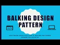 CIS 476 - Balking Pattern Presentation by Samantha Alkatib