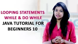 Looping Statements - While Do While Java Tutorial for Beginners 10 TalentSprint