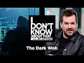 The Dark Web I Don t Know About That with Jim Jefferies