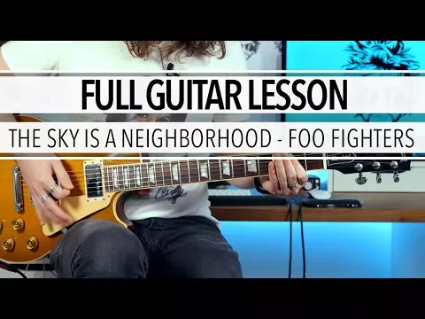 Download MP3 The Sky Is A Neighborhood - Foo Fighters (Full Guitar Lesson) + TAB