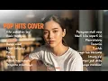 Download Lagu Playlist Pop Hits Cover || Lagu Trending Spotify Pop Indo ~ Alamak, Lihat kebunku, Garis terdepan