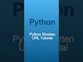 Python Shorten URL Tutorial