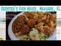 Dinner At Scooter s Fish House Navarre Florida