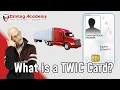 What is a TWIC Card - CDL Driving Academy