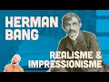 Download Lagu KLASSISK DANSK: Herman Bang - Realisme \u0026 Impressionisme