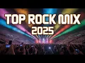 🔥 New Rock Anthems 2025 | Ultimate Rock Mix Playlist ⚡