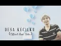 Download Lagu AGUS FEAT DIAN PRAMANA - Desa Kecilku (Official Music Video)