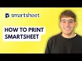 How to Print Smartsheet 2026 Full Guide