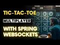 Create a real-time Tic-Tac-Toe game with Spring Boot and WebSockets