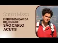 Download Lagu SANTA MISSA - ENTRONIZAÇÃO DA RELÍQUIA DE SÃO CARLO ACUTIS - 07/09/2025 - PE. SANDRO SANTOS
