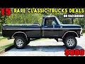 Hidden Treasures 15 Rare Classic Trucks for Sale