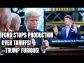 Download Lagu Ford legt Amerikaanse productie stil vanwege invoerrechten — Trumps reactie barst online los! Han...