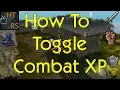 Runescape 3 How To Toggle Combat XP