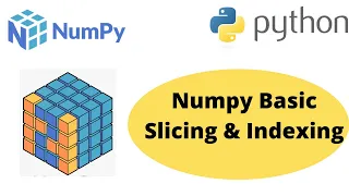 Numpy Basic Slicing and Indexing Numpy Slicing and Indexing Python Numpy Tutorial