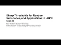 Sharp Thresholds for Random Subspaces and Applications to LDPC Codes