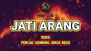 Download NGANTANG KALAPAN❗❗GENDING JATI ARANG VERSI KETIPUNG PENCAK GSR - Full Bas Horeg MP3