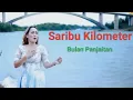 Download Lagu Lagu Batak || Saribu Kilometer || Bulan Panjaitan || Remix Enak Didenger || Lirik Lagu Batak 