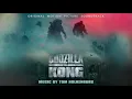 Godzilla vs Kong Official Soundtrack | Hollow Earth - Tom Holkenborg | WaterTower