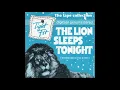 Tight Fit - The lion sleeps tonight